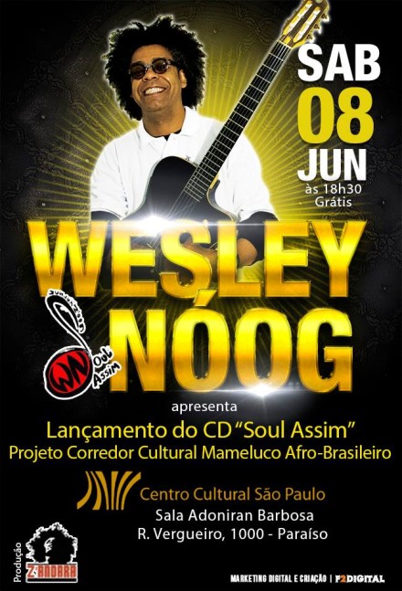 Wesley Nóog lança CD “Soul Assim” no Centro Cultural São Paulo