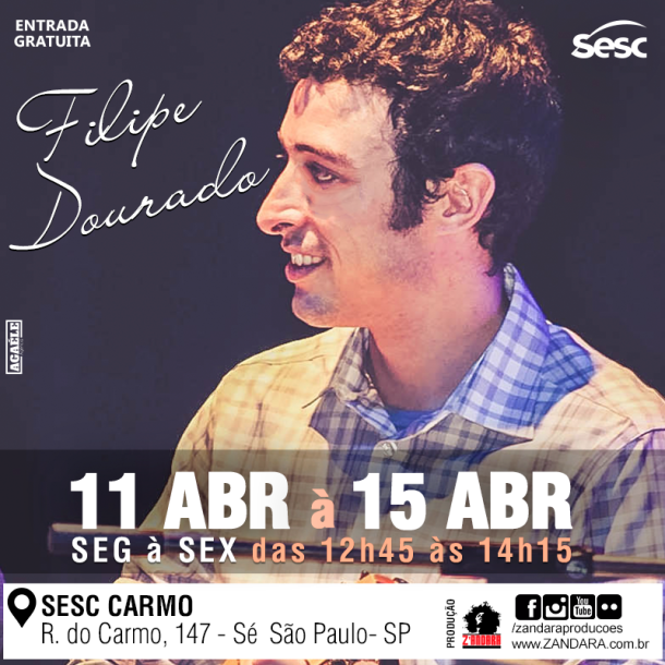 Filipe Dourado toca Choro | 11/abril/2016 à 15/abril/2016 às 12h45 | Sesc Carmo